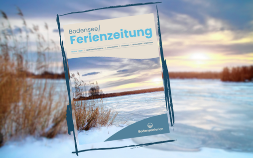 Unsere Bodensee Ferienzeitung &ndash; Deine Begleiterin f&uuml;r unvergessliche Urlaubstage am Bodensee!